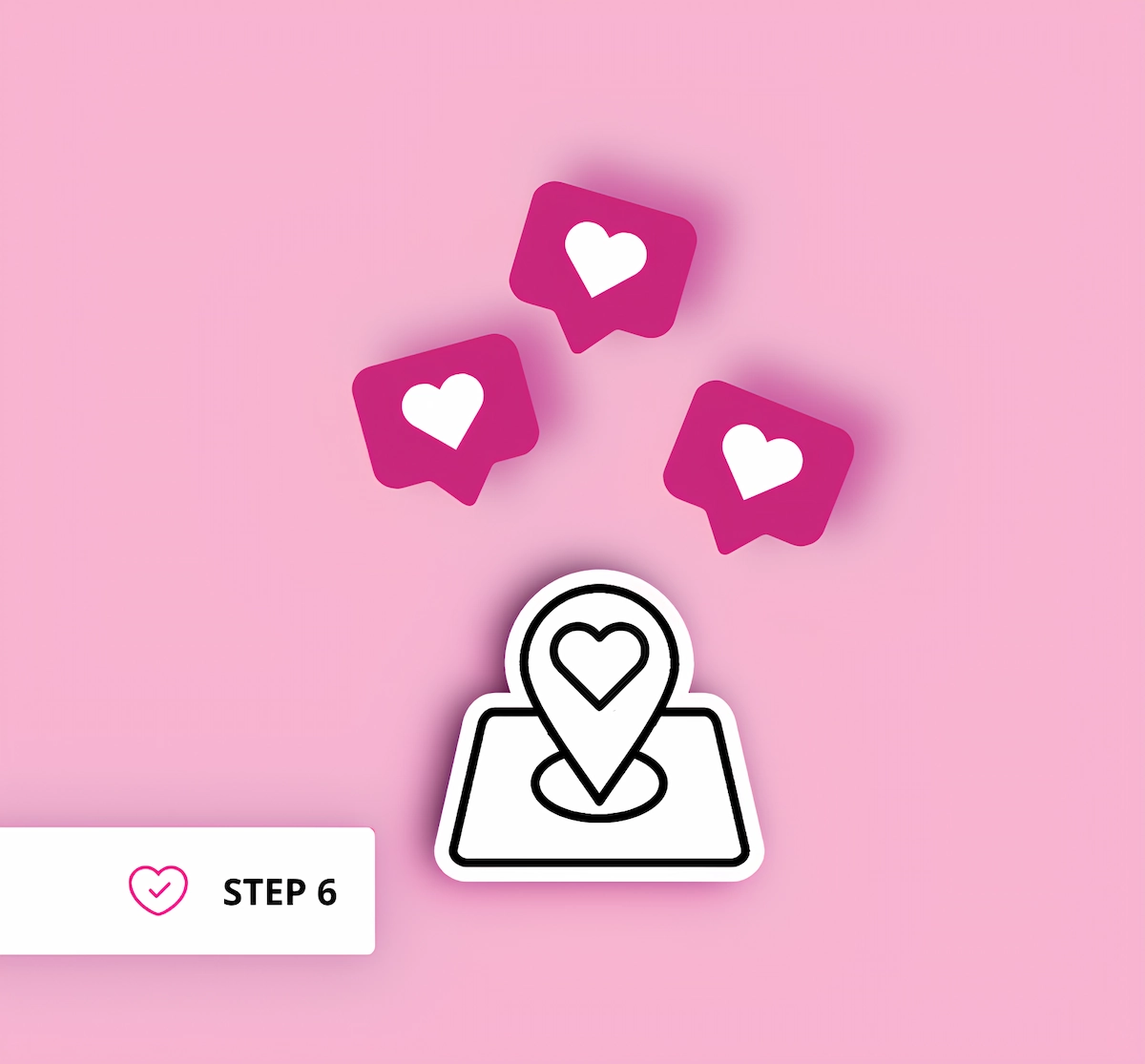 A graphic for Aneta Mildiani's coaching Step 6. It features a map icon with a heart-shaped location pin, three pink 'like' bubbles floating above it, and a 'STEP 6' badge.