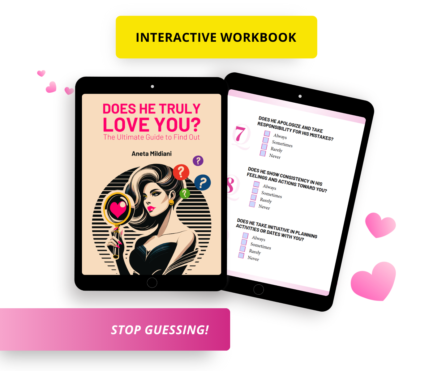 Aneta Mildiani's 'Does He Truly Love You?' eBook is shown on two tablets. The first tablet displays the cover with a woman holding a magnifying glass, while the second shows a page from the workbook. This image represents a helpful tool for women seeking a healthy relationship and understanding red flags in dating.