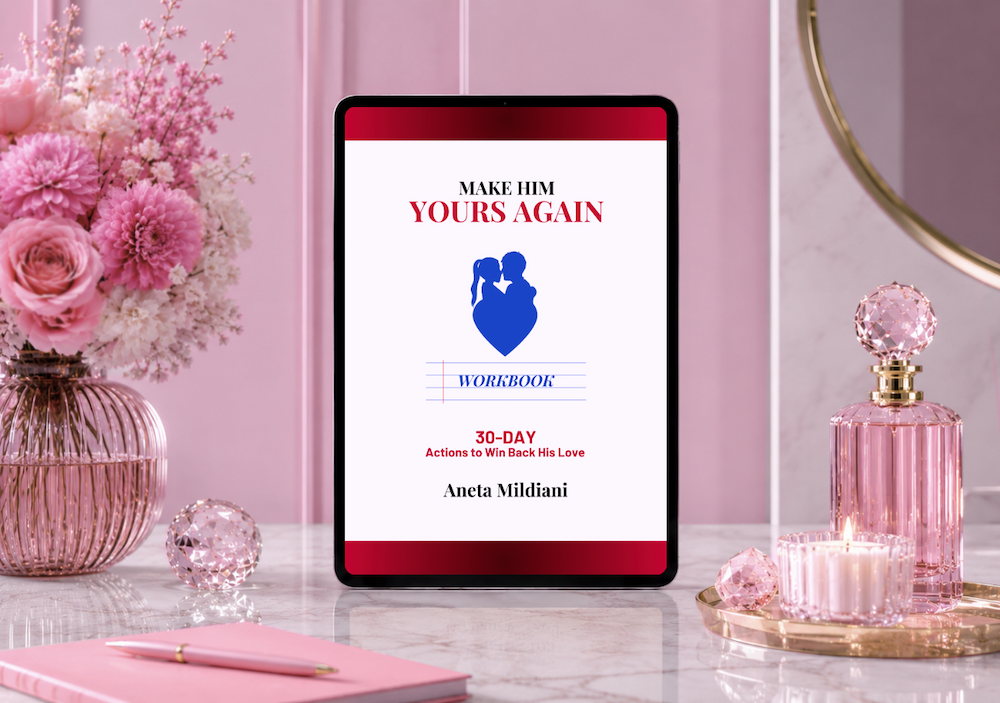 Workbook cover mockup on an exclusive pink background. Title: 'Make Him Yours Again'. Author: Aneta Mildiani.