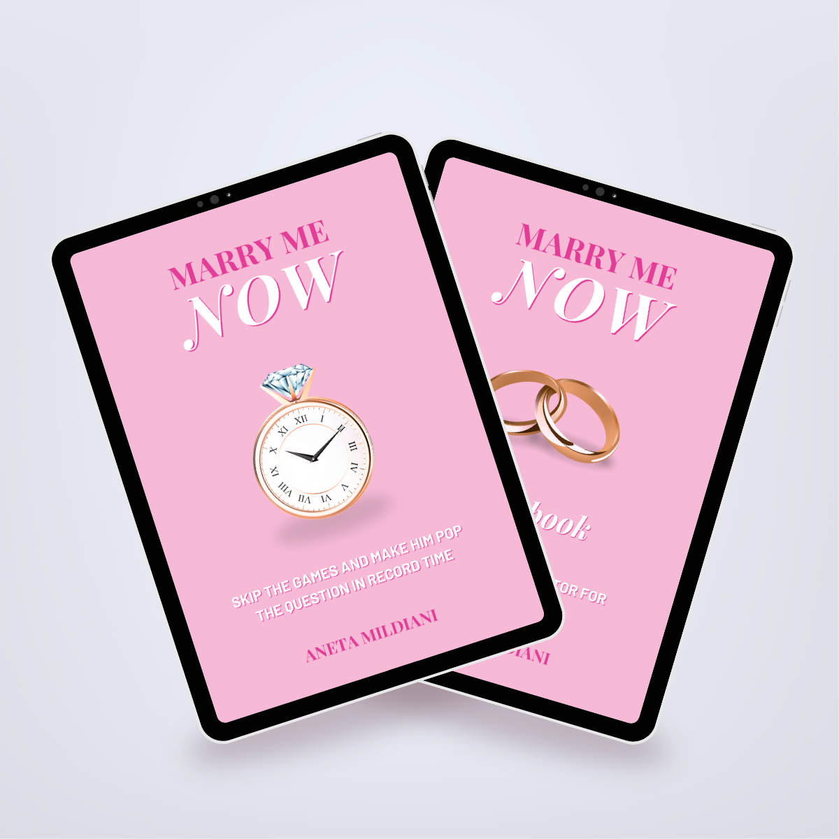 Power Set’s covers mockup on black tablets against a white and grey background. Title: 'Marry Me Now'. Author: Aneta Mildiani. Relationship coaching for commitment and lasting love.