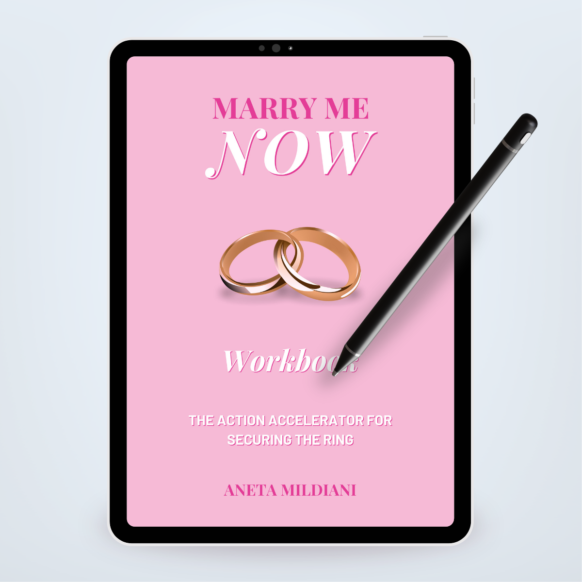 Workbook cover mockup on a black tablet against a white and grey background. Title: 'Marry Me Now'. Author: Aneta Mildiani. Relationship coaching for commitment and lasting love.