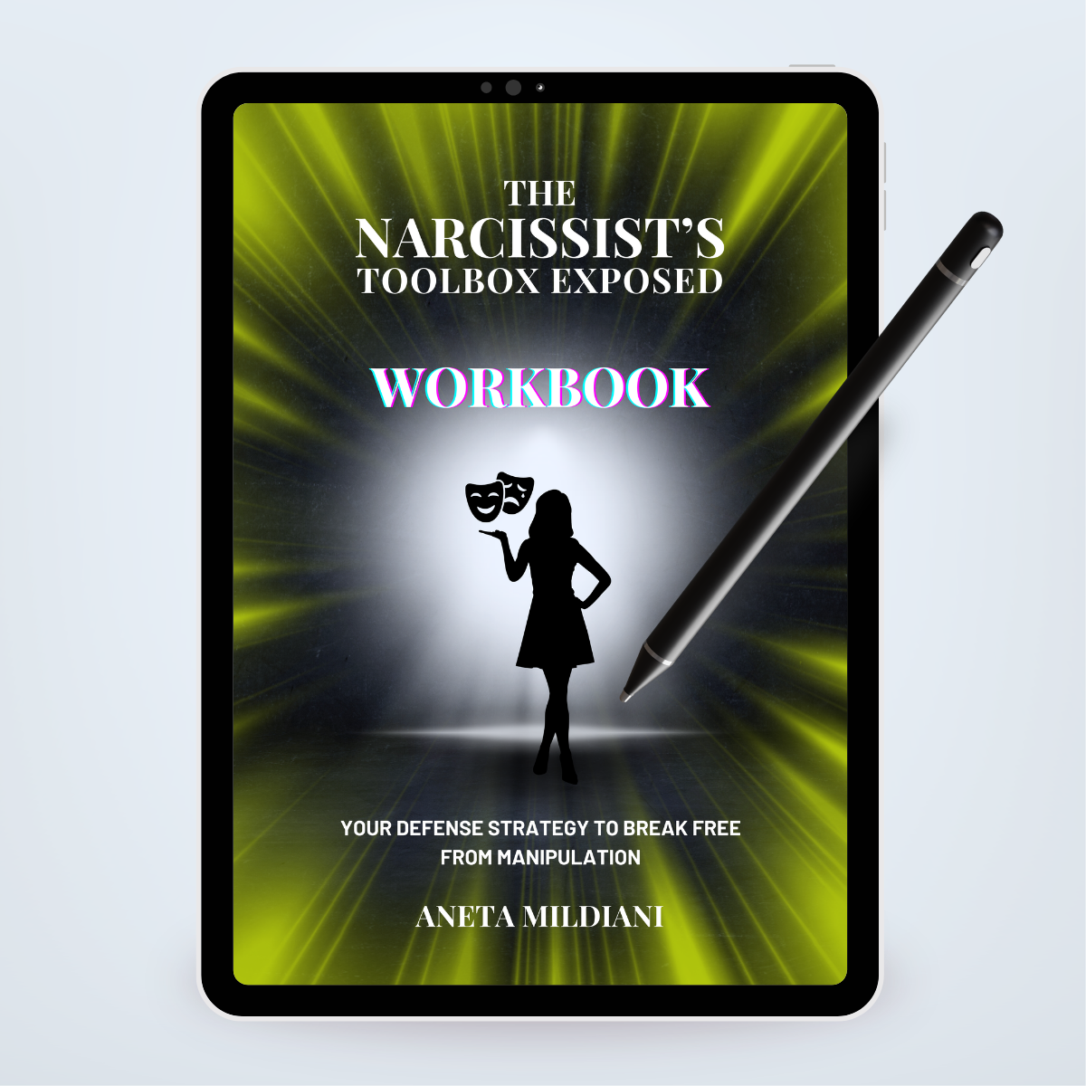 Workbook cover mockup on a black tablet against a white and grey background. Title: 'The Narcissist’s Toolbox Exposed'. Author: Aneta Mildiani. Relationship coaching for freedom from toxic love and abuse.