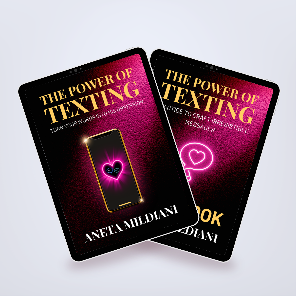 Power Set’s covers mockup on black tablets against a white and grey background. Title: 'The Power of Texting'. Author: Aneta Mildiani. Relationship coaching for powerful, magnetic communication and love.