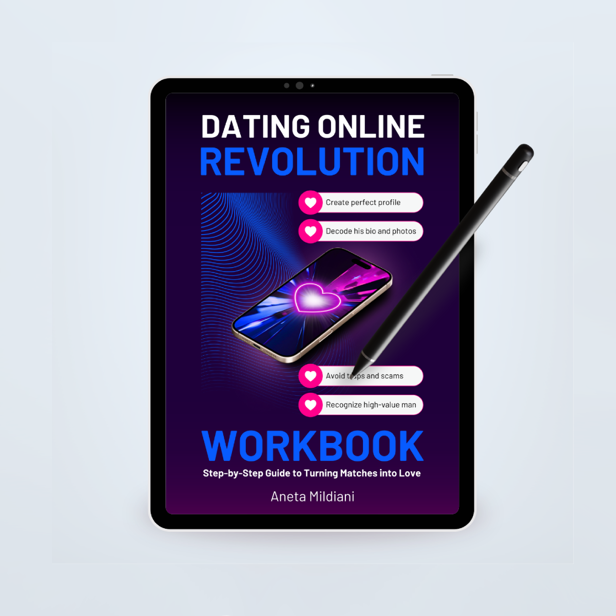 Dating Online Revolution Workbook: Step-by-Step to Turning Matches into Love