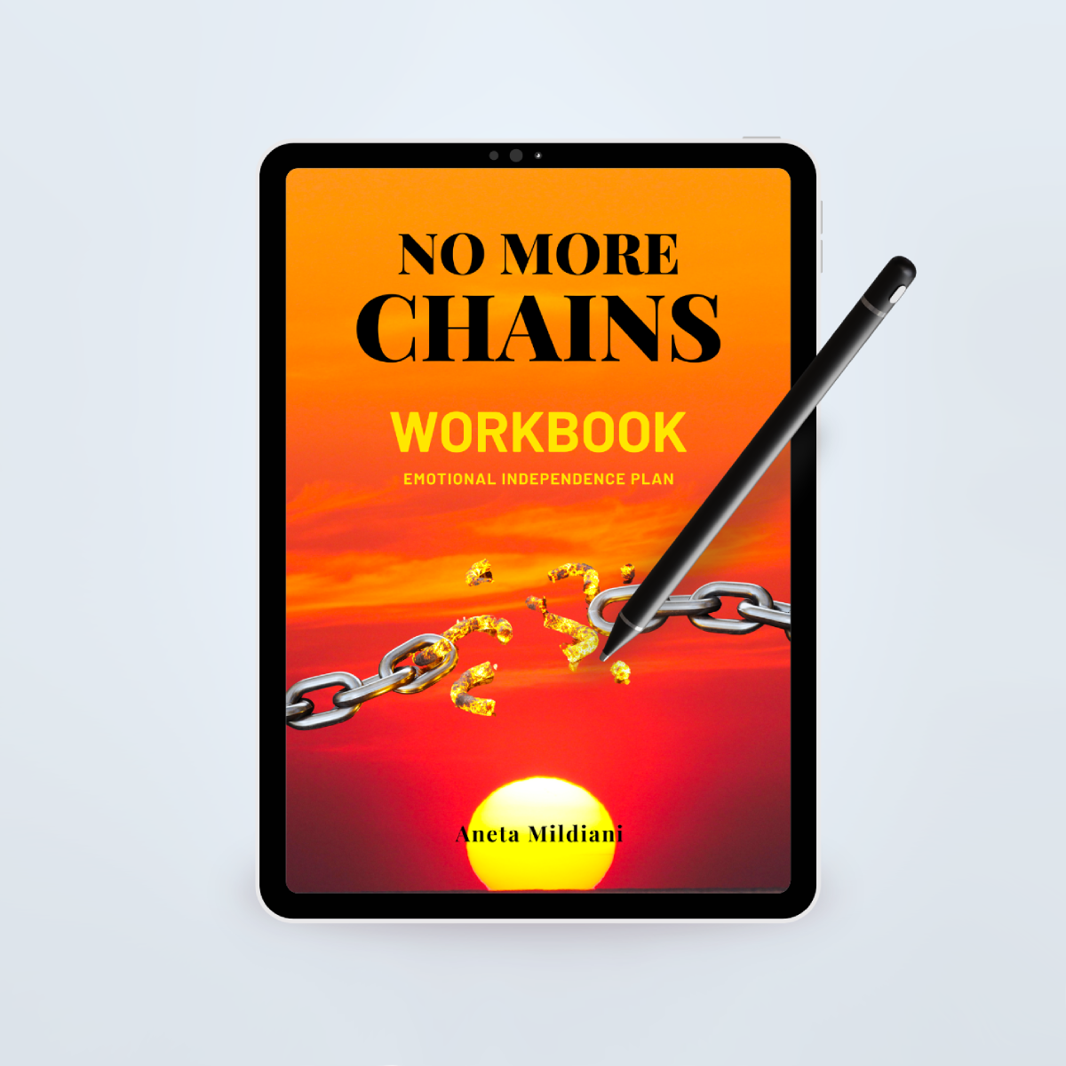 No More Chains Workbook: Emotional Independence Plan